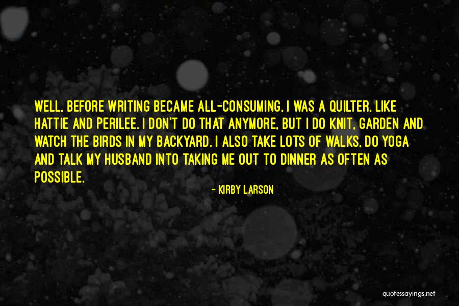 We Don Talk Anymore Quotes By Kirby Larson We Don Talk Anymore Quotes By Kirby Larson
