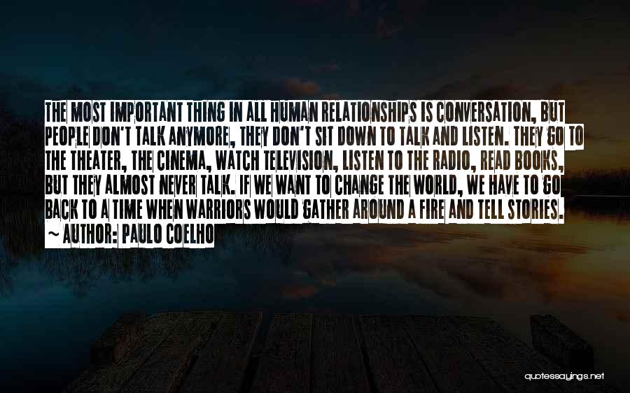We Don Talk Anymore Quotes By Paulo Coelho