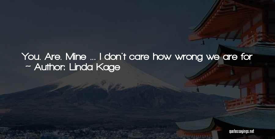 We Don't Belong Together Quotes By Linda Kage