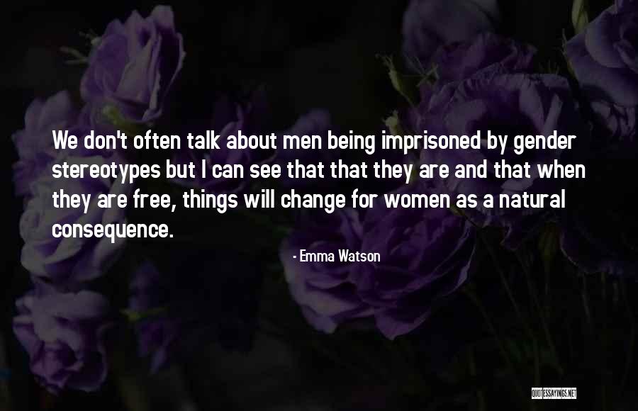 We Don't Change Quotes By Emma Watson