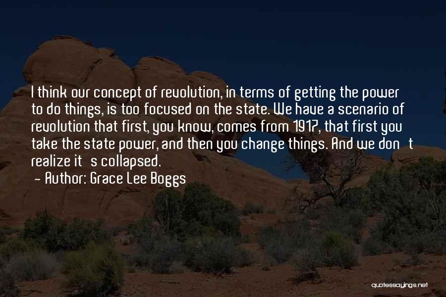 We Don't Change Quotes By Grace Lee Boggs
