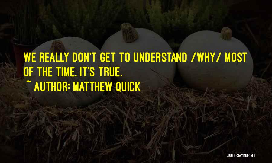 We Don't Change Quotes By Matthew Quick