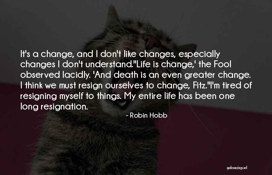 We Don't Change Quotes By Robin Hobb