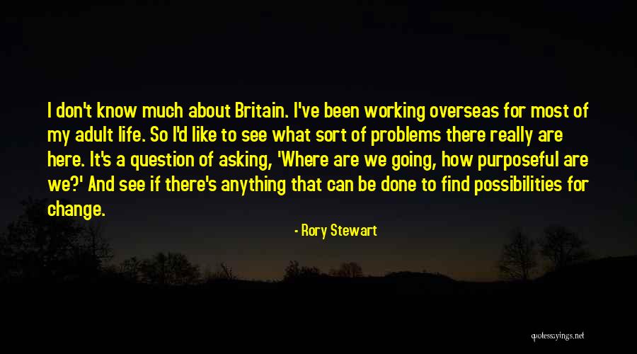 We Don't Change Quotes By Rory Stewart