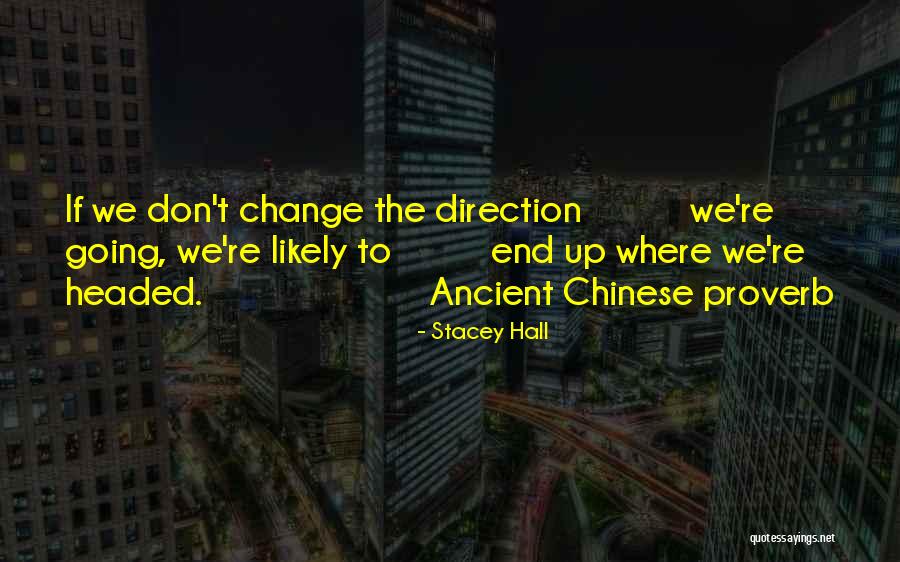 We Don't Change Quotes By Stacey Hall