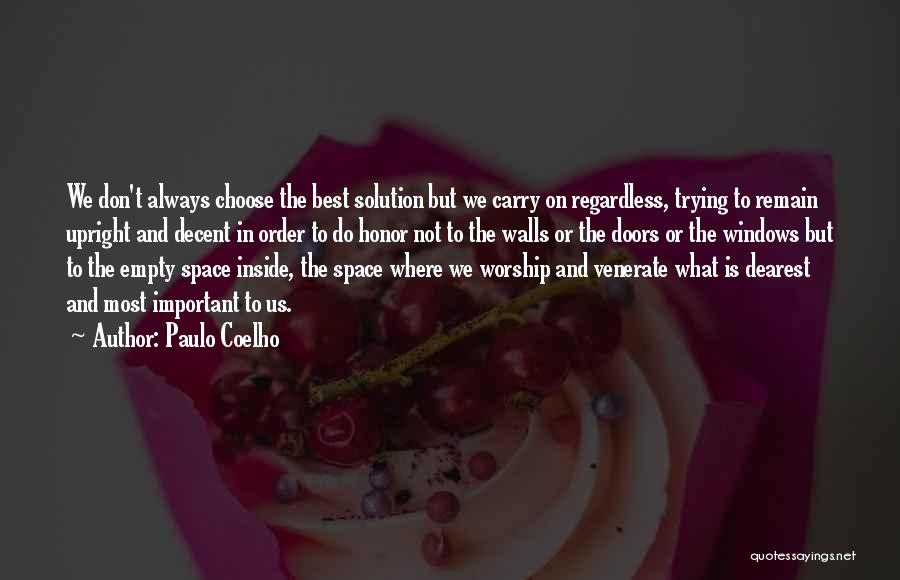 We Don't Choose Quotes By Paulo Coelho