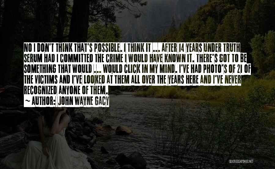We Don't Click Quotes By John Wayne Gacy
