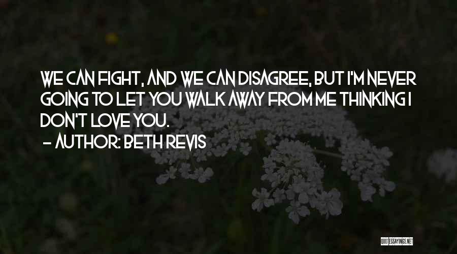 We Don't Fight Quotes By Beth Revis