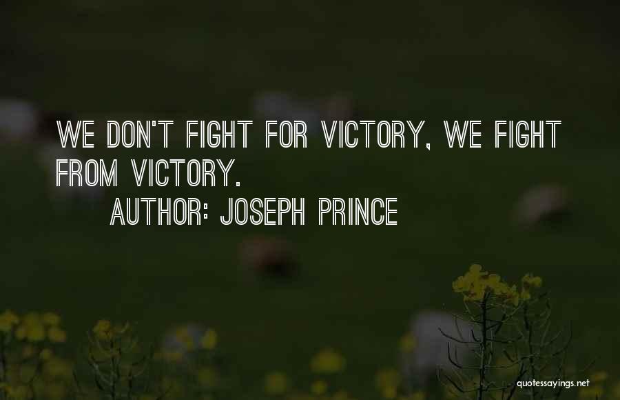 We Don't Fight Quotes By Joseph Prince