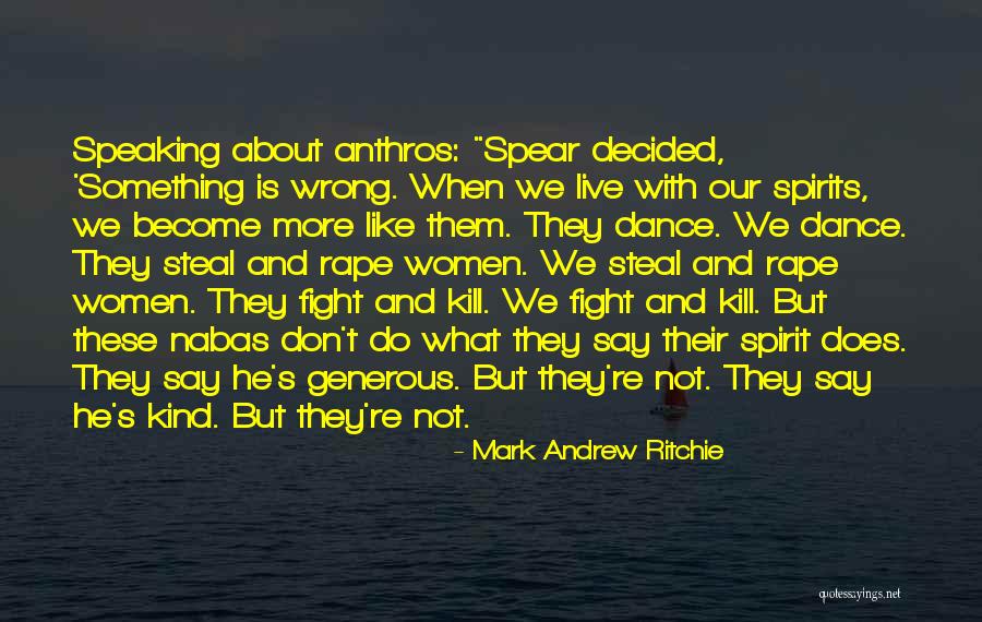 We Don't Fight Quotes By Mark Andrew Ritchie