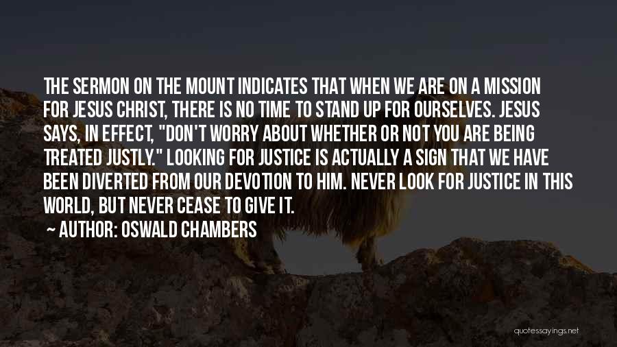 We Don't Give Up Quotes By Oswald Chambers