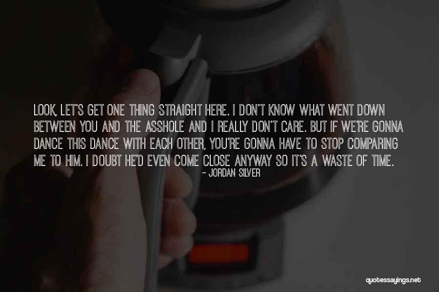 We Don't Know Each Other Quotes By Jordan Silver