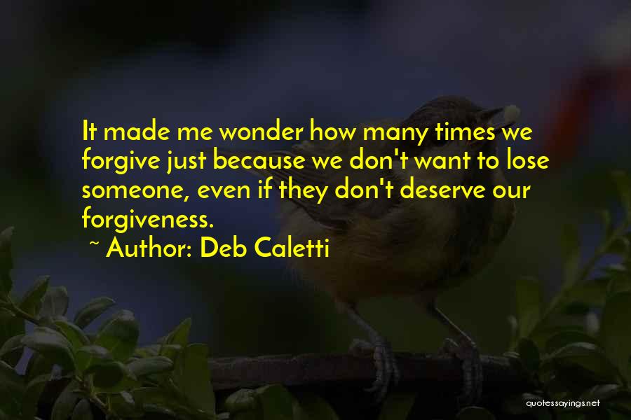 We Don't Lose Quotes By Deb Caletti