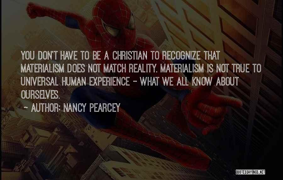 We Don't Match Quotes By Nancy Pearcey