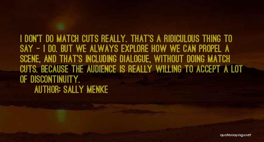 We Don't Match Quotes By Sally Menke