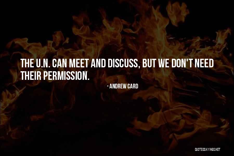 We Don't Meet Quotes By Andrew Card