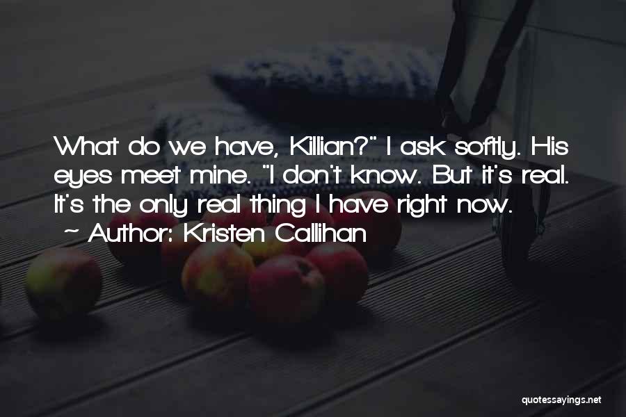 We Don't Meet Quotes By Kristen Callihan