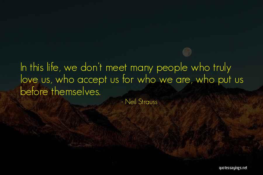 We Don't Meet Quotes By Neil Strauss