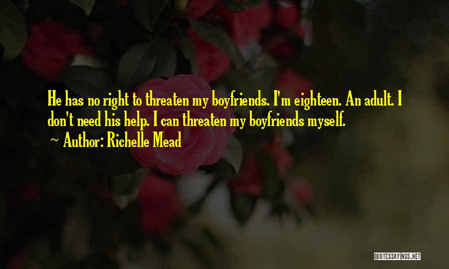 We Don't Need Boyfriends Quotes By Richelle Mead