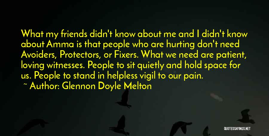 We Don't Need Friends Quotes By Glennon Doyle Melton