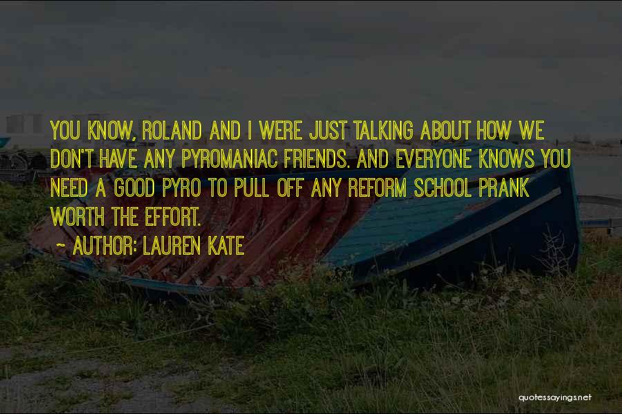 We Don't Need Friends Quotes By Lauren Kate