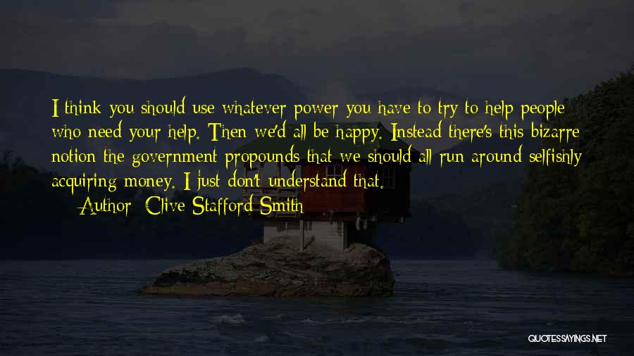 We Don't Need Money Quotes By Clive Stafford Smith