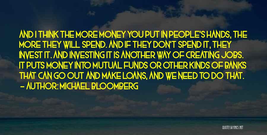 We Don't Need Money Quotes By Michael Bloomberg