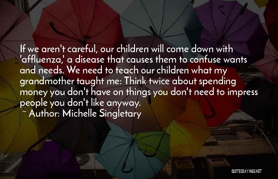 We Don't Need Money Quotes By Michelle Singletary