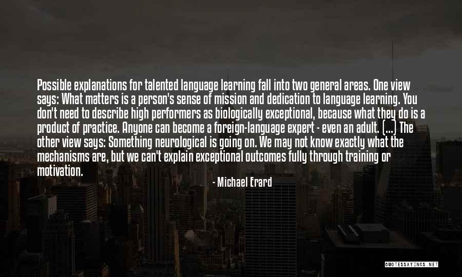 We Don't Need You Quotes By Michael Erard We Don't Need You Quotes By Michael Erard