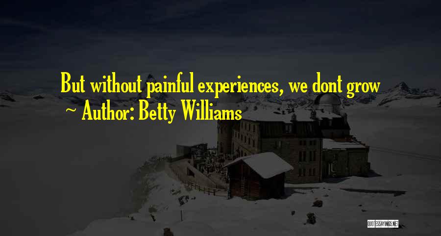 We Dont Quotes By Betty Williams