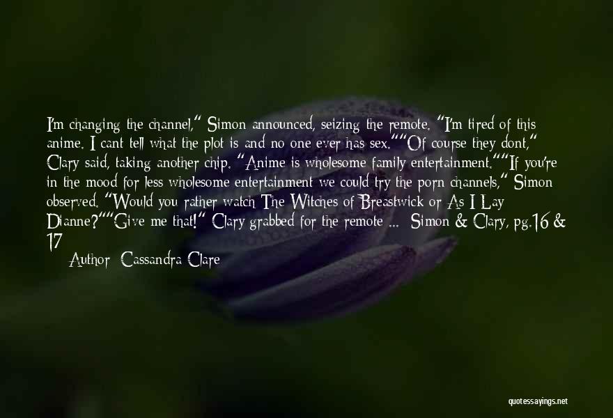 We Dont Quotes By Cassandra Clare