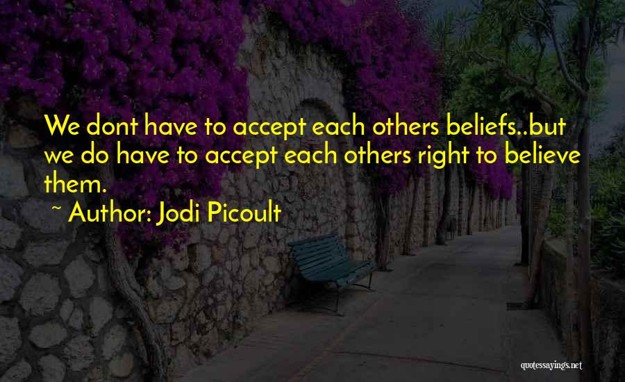We Dont Quotes By Jodi Picoult