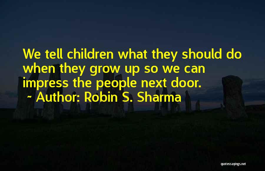 We Dont Quotes By Robin S. Sharma