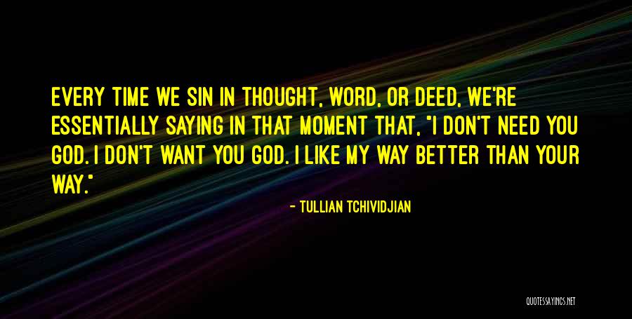 We Dont Quotes By Tullian Tchividjian