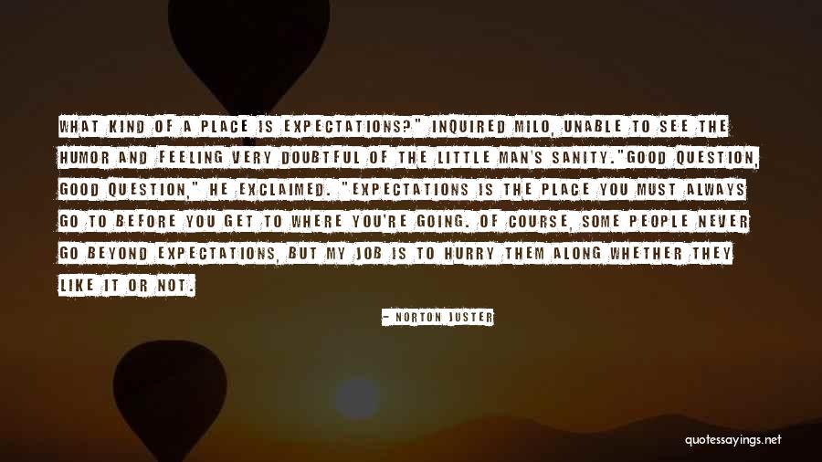 We Dont Say Goodbye Quotes By Norton Juster We Dont Say Goodbye Quotes By Norton Juster