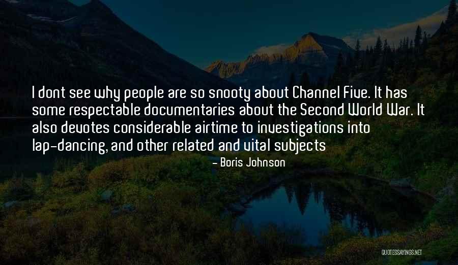 We Dont See Things Quotes By Boris Johnson We Dont See Things Quotes By Boris Johnson