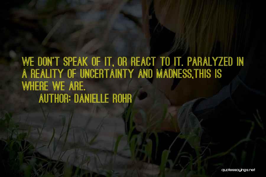 We Don't Speak Quotes By Danielle Rohr