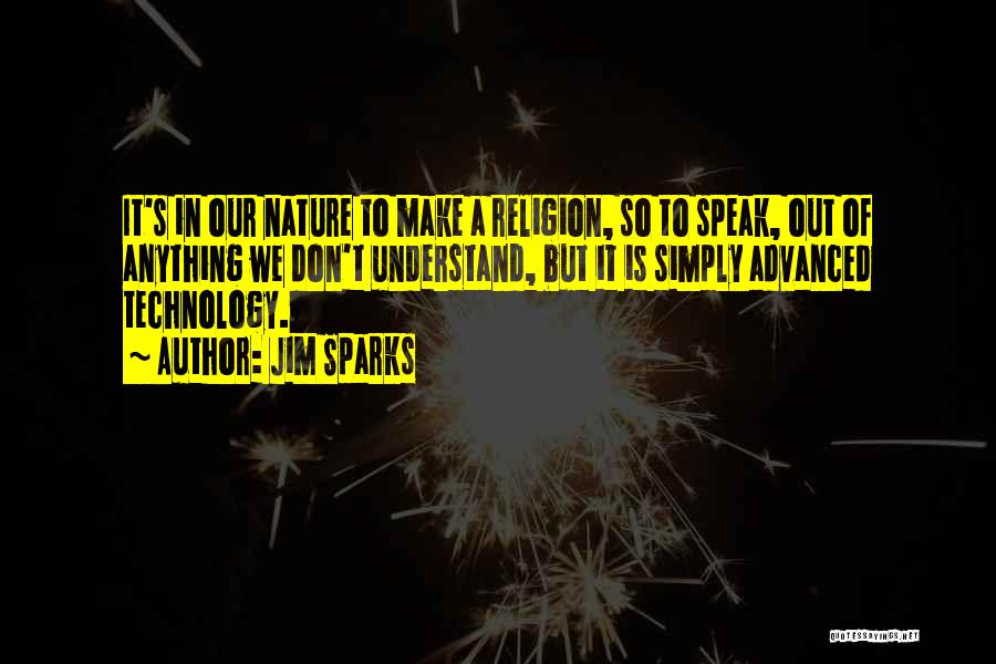 We Don't Speak Quotes By Jim Sparks