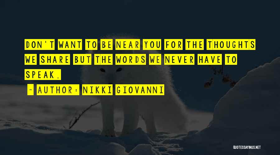 We Don't Speak Quotes By Nikki Giovanni