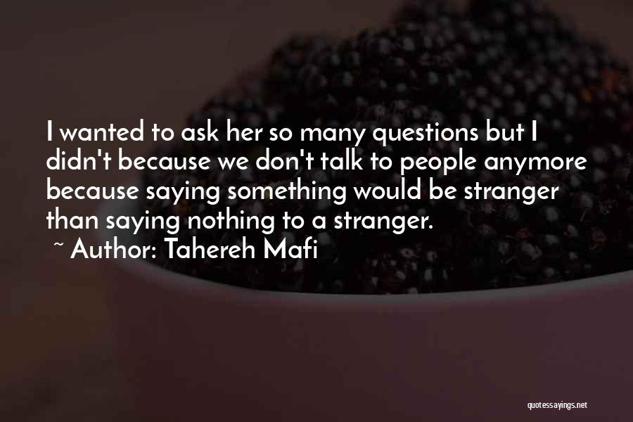 We Don't Talk Anymore But Quotes By Tahereh Mafi