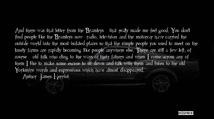 We Don't Talk Like We Used To Quotes By James Herriot