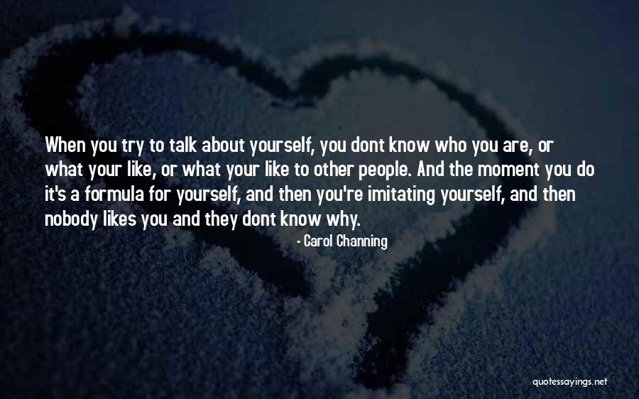 We Dont Talk Much Quotes By Carol Channing We Dont Talk Much Quotes By Carol Channing