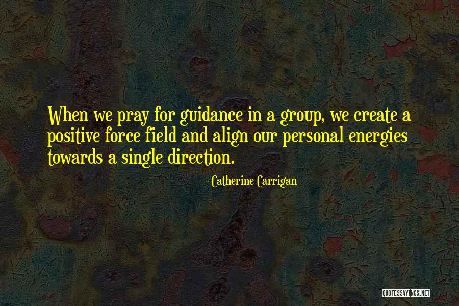 We Energies Quotes By Catherine Carrigan We Energies Quotes By Catherine Carrigan
