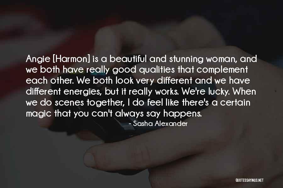 We Energies Quotes By Sasha Alexander We Energies Quotes By Sasha Alexander