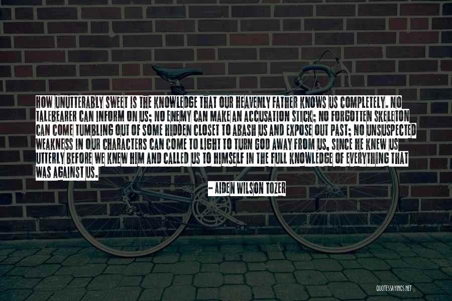 We Expose Quotes By Aiden Wilson Tozer We Expose Quotes By Aiden Wilson Tozer