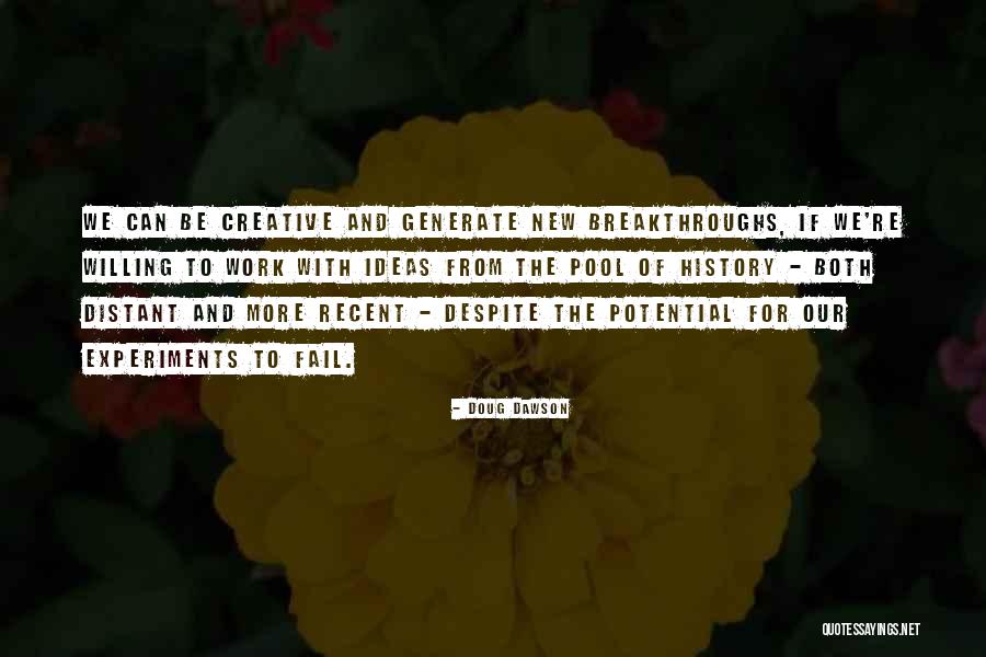 We Fail Quotes By Doug Dawson We Fail Quotes By Doug Dawson