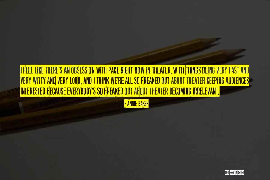 We Feel So Right Quotes By Annie Baker We Feel So Right Quotes By Annie Baker