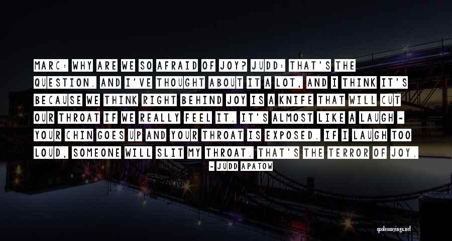 We Feel So Right Quotes By Judd Apatow We Feel So Right Quotes By Judd Apatow