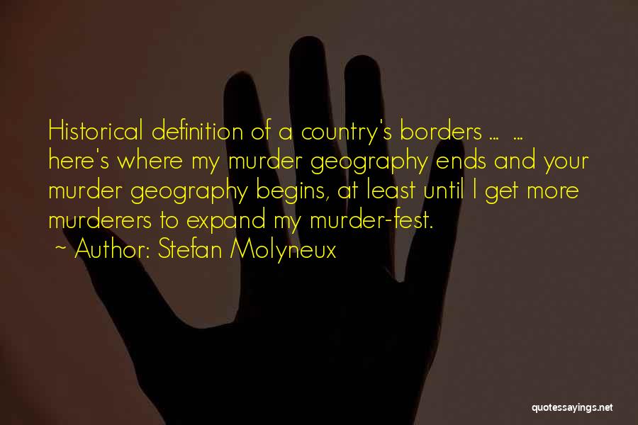 We Fest Quotes By Stefan Molyneux