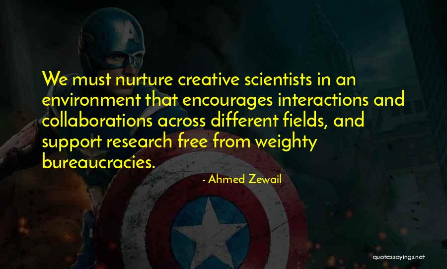We Fields Quotes By Ahmed Zewail We Fields Quotes By Ahmed Zewail